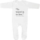 Life Hans Christian Andersen Quote Baby Sleepsuits (SS131747)