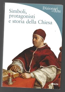 ROSA GIORGI - Simboli, protagonisti e storia della Chiesa - ELECTA 2005 - Foto 1 di 1