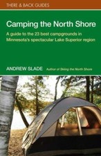 Camping the North Shore by Slade, Andrew