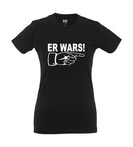 Er wars I Fun I Lustig I Sprüche I Girlie Shirt - Picture 1 of 4