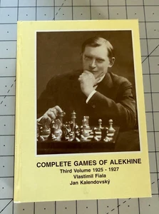 Complete Games of Alekhine vol 3 1925-1927 Fiala & Kalendovsky HC - Picture 1 of 9