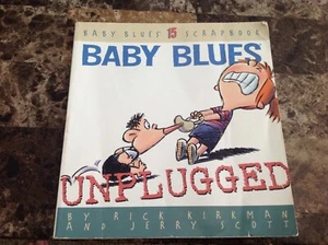 Baby Blues: Unplugged: 15 (Baby Blues Scrapbook) (1) - Imagen 1 de 3