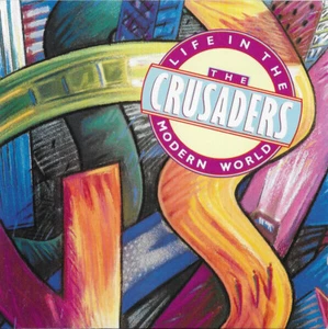 CD The Crusaders Life In The Modern World MCA Records - Bild 1 von 1