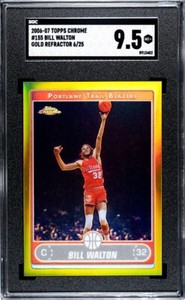 2006/07 Topps Chrome Bill Walton #/25 Gold Refractor Blazers #155 SGC 9.5 Mint+