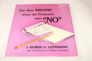 THE SALE BEGINS WHEN THE CUSTOMER SAYS NO - Elmer G. Leterman Vinyl LP Record - Picture 1 of 1