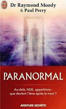 Paranormal : Une vie en quête de l'au-delà de Moody, Raymond | Livre | état bon