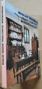 Mobilier Bressan Franc-Comtois Montbéliardais Lucile OLIVER éd Massin 1996 - Imagen 1 de 6