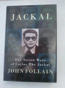 Jackal : The Secret Wars of Carlos the Jackal by Jack Follain (1998, Hardcover) - Imagen 1 de 18