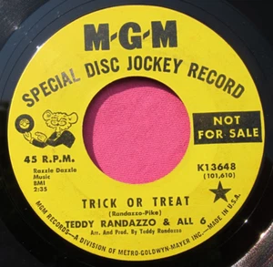 TEDDY RANDAZZO & ALL 6 - Trick or Treat - Promo 45 rpm - MGM 13648 - Picture 1 of 2