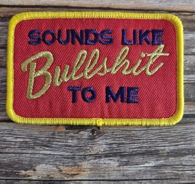 Sounds Like Bullsht To Me County Western Retro Southern Iron On Patch - Image 1 of 2