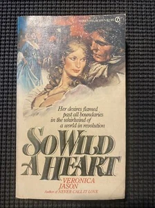 So Wild a Heart by Veronica Jason 1981 (Paperback) Mass Market - Picture 1 of 5