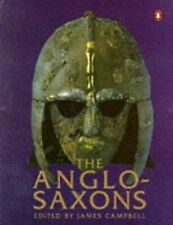 The Anglo-Saxons, James Campbell & Eric John & Patrick Wormald, Used; Good Book