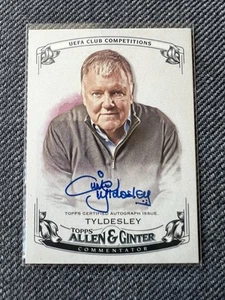 Topps UCC Allen & Ginter 2023 CLIVE TYLDSLEY Football Commentator On Card Auto - Picture 1 of 2
