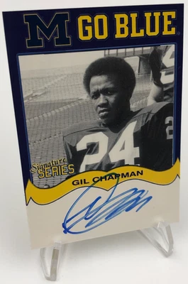 TK Legacy GIL CHAPMAN AUTO Card M GO BLUE Signed MGB85 MICHIGAN WOLVERINES - Image 1 of 4