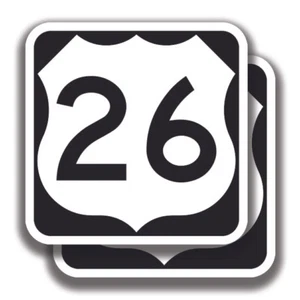 U.S. ROUTE 26 DECAL 2 Stickers Road Sign Bogo Highway Car Truck Bumper Window - Picture 1 of 1