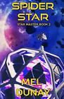 Spider Star By Mel Dunay Paperback Book