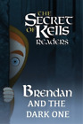 Calee M Lee Brendan And The Dark One (Tascabile) Secret Of Kells Readers
