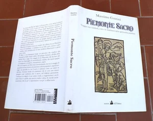 Massimo Centini PIEMONTE SACRO Viaggio tra i simboli i riti e le tradizioni 2012 - Picture 1 of 1