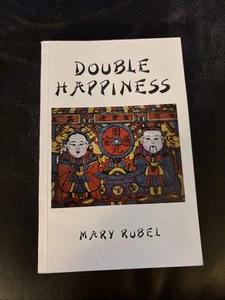 Double Happiness Mary Rubel Chinese Popular Art 1981 Honolulu HI Illustrated PB - Imagen 1 de 8