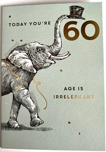 60th birthday card Male/Female Age is Irrelephant (#GHB312) - Picture 1 of 3
