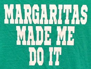 T-Shirt LADIES Relaxed XL "Margaritas Made Me Do It" T-Shirt - Picture 1 of 2