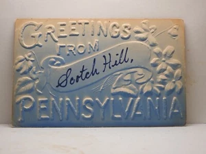 Greetings from Scotch Hills PA Embossed Postcard Posted 1910 B977 - Bild 1 von 2