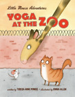 Teresa Anne Power Yoga at the Zoo (Hardback) Little Mouse Adventures (US IMPORT)