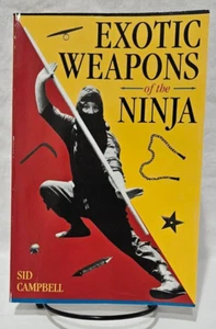 Exotic Weapons of the Ninja by Sid Campbell, 1999 1st Printing - Bild 1 von 10