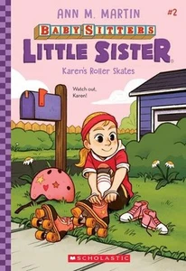 Karen's Roller Skates (Baby-Sitters Little Sister #2): Volume 2 by Ann M. Martin - Picture 1 of 1