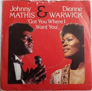 Johnny Mathis & Dionne Warwick - Got You Where I Want You - 7" Vinyl Single - Picture 1 of 4
