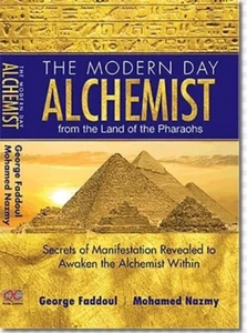 The Modern Day Alchemist from the Land of the Pharaohs Secrets of Manifestation - Picture 1 of 3