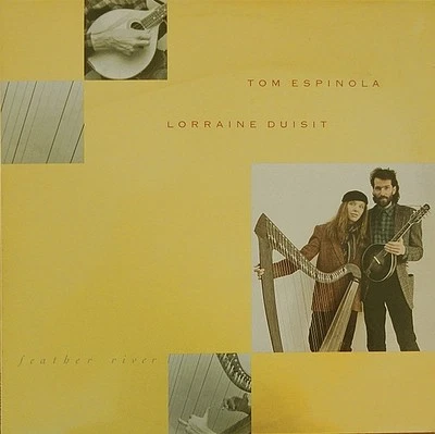 Tom Espinola, Lorraine Duisit, Feather River, (LP), VG+, 3623280738 — 第 1/4 张图片