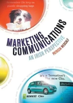 Marketing Communications: An Irish ... by Medcalf, Patricia Paperback / softback - Image 1 of 2