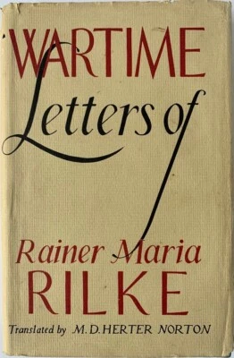 Wartime Letters of Rainer Maria Rilke NORTON, 1940 First Edition VERY GOOD - Image 1 of 4