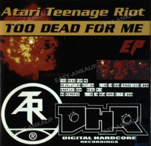 Atari Teenage Riot - Too Dead for Me ' - Bild 1 von 1