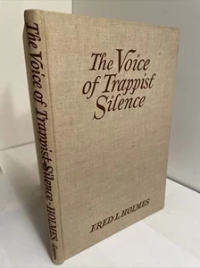 Fred Holmes: The Voice of Trappist Silence. Illustrated, 1st ed., Longmans, 1941 - Picture 1 of 22