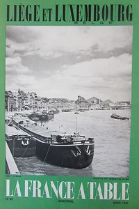 GASTRONOMIE TOURISME FOLKLORE REVUE FRANCE A TABLE 1961 N° 89 LIEGE & LUXEMBOURG - Imagen 1 de 2