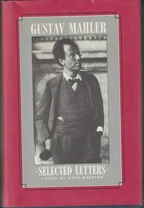 Gustav Mahler: Selected Letters book classical music 1979 1st ed. HC/DJ - Picture 1 of 3