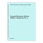 Leonard Bernstein Edition - Mahler: Symphony No. 5 Mahler Bernstein und  1106704