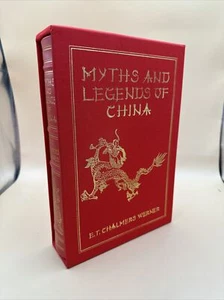 Myths And Legends Of China By E.T. Chalmers Werner 2015 Collectors Edition - Picture 1 of 14