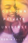 Unser eigenes privates Universum