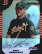 2005 (ATHLETICS) Bowman Chrome Draft Refractors #6 Dan Johnson