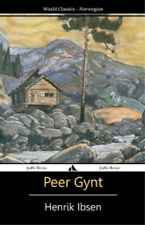 Henrik Ibsen Peer Gynt (Paperback)