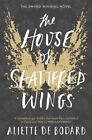 The House of Shattered Wings 9781473212572 - Kostenlose Lieferung mit Sendungsverfolgung