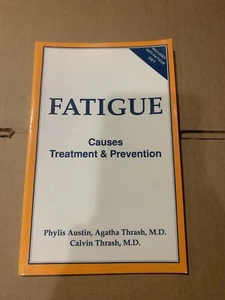 FATIGUE: CAUSES TREATMENT AND PREVENTION By Phylis Austin 1996 - Picture 1 of 4