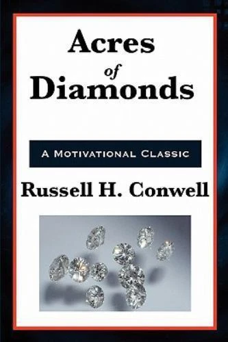 Acres of Diamonds by Russell H. Conwell, John Wanamaker and Robert Collier (2011, Trade Paperback)