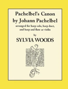 Canon by Johann Pachelbel for Folk Harp Classical Sheet Music Sylvia Woods Book - Picture 1 of 1