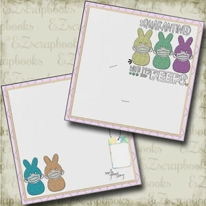 Quarantined With My Peeps NPM - 2 Premade Scrapbook Pages - EZ Layout 4783 - Picture 1 of 2