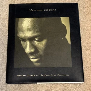 Michael Jordan Book I Can’t Accept Not Trying 1994 1st Edition HC DJ Basketball - Foto 1 di 11