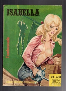 ISABELLA 43. L'embuscade. ELVIFRANCE 1972. Bon état. BD pour adultes (Réf. PF21) - Picture 1 of 1